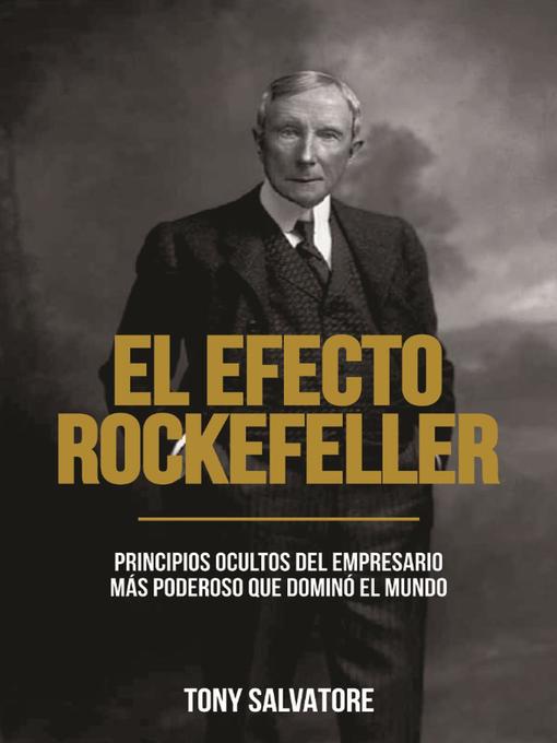 Title details for El Efecto Rockefeller by Tony Salvatore - Available